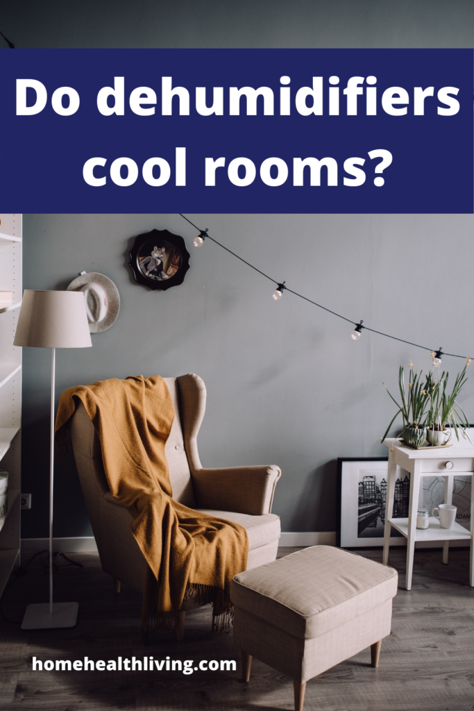 do dehumidifiers cool rooms